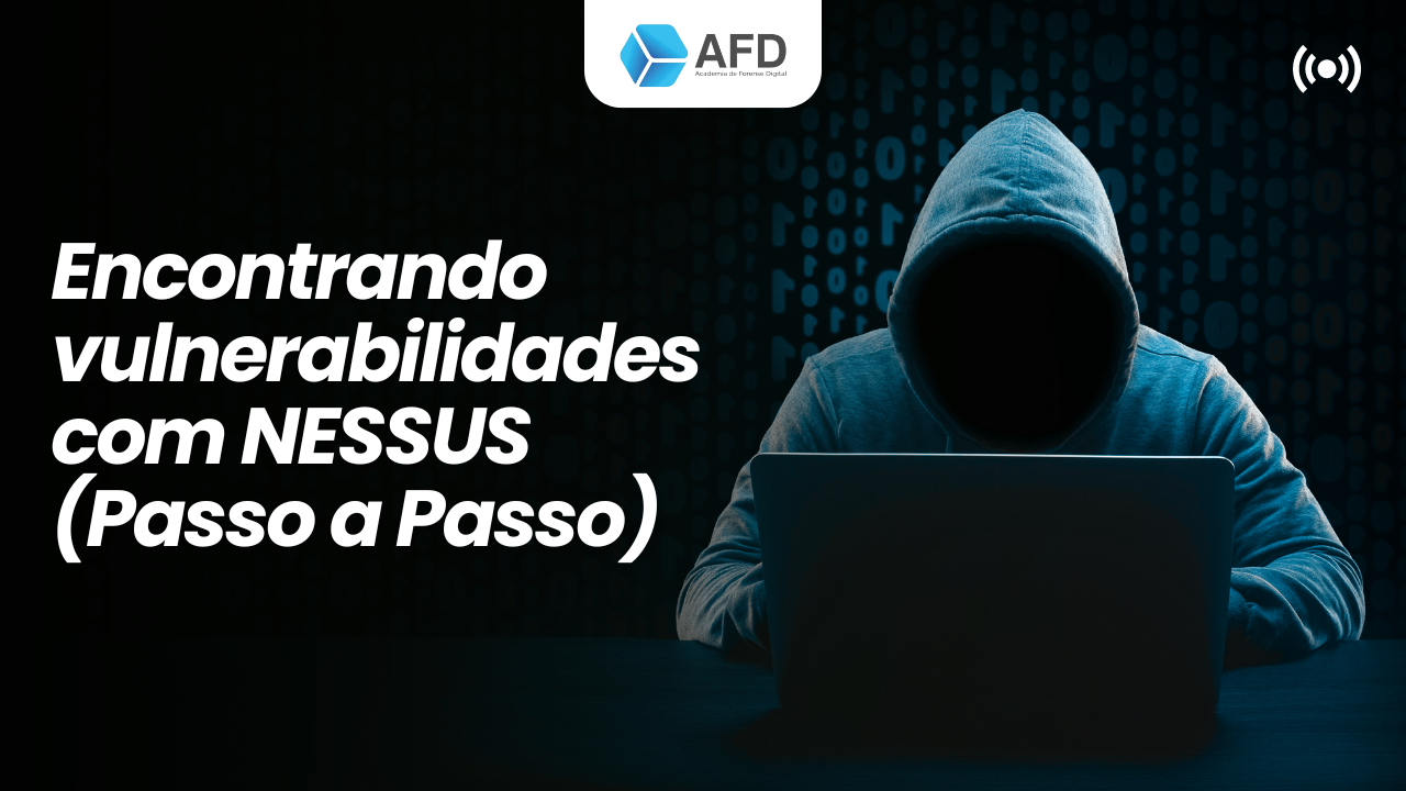 Análise de Vulnerabilidades Com Nessus (Tutorial Completo e Passo a Passo)