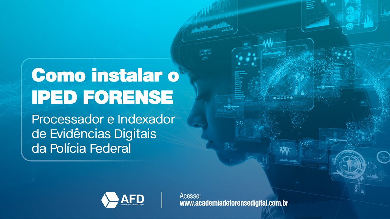 Como instalar o IPED FORENSE: Processador e Indexador de Evidências Digitais da Polícia Federal