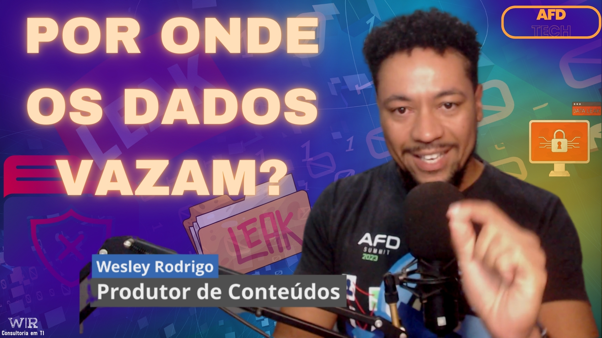 AFD TECH ESPECIAL - POR ONDE OS DADOS VAZAM