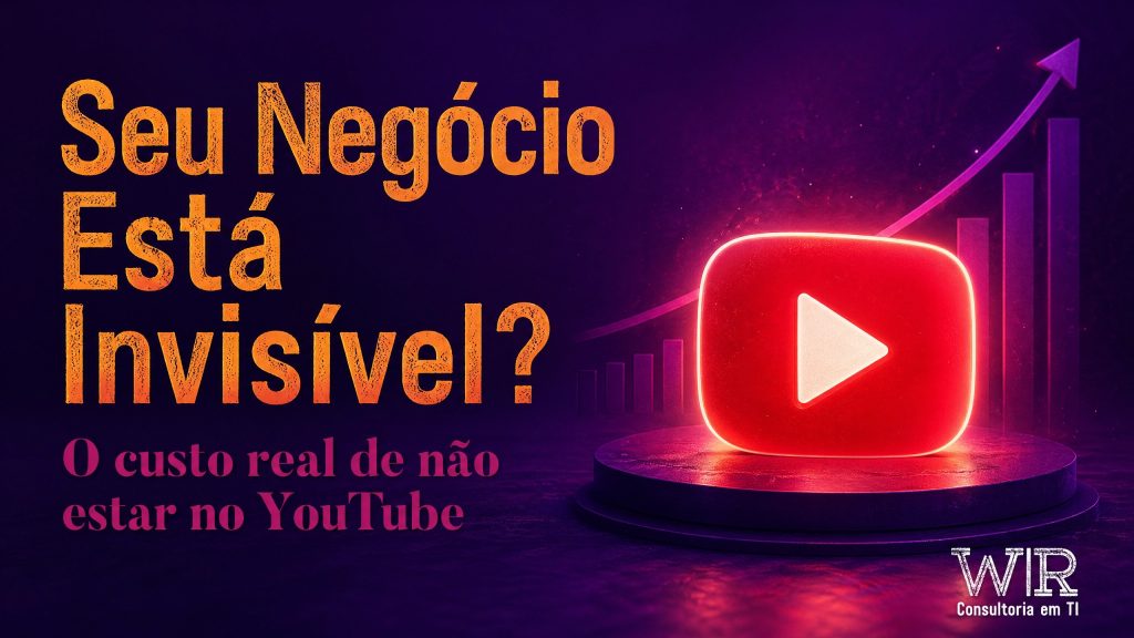 Por Que Seu Negócio Está Perdendo Dinheiro por Não Estar no YouTube?